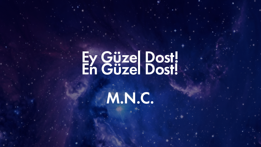 Ey Güzel Dost